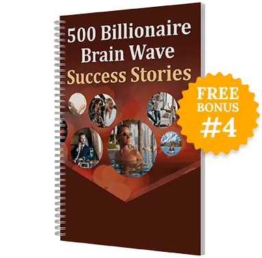 Billionaire Brain Wave Success Stories